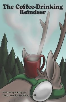 portada The Coffee-Drinking Reindeer (en Inglés)