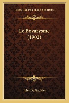 portada Le Bovarysme (1902) (en Francés)