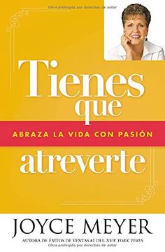 portada Tienes que Atreverte: Abraza la Vida con Pasión (in Spanish)