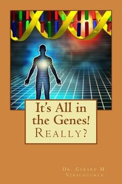 portada It's All in the Genes!: Really? (en Inglés)