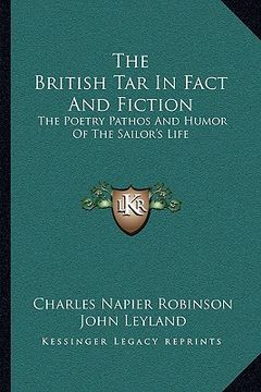 portada the british tar in fact and fiction: the poetry pathos and humor of the sailor's life