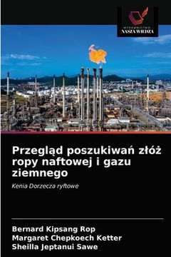 portada Przegląd poszukiwań zlóż ropy naftowej i gazu ziemnego (en Polaco)