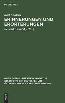 portada Erinnerungen und erã Â¶Rterungen (Quellen und Untersuchungen zur Geschichte der Deutschen und ã â Sterreichischen Arbeiterbewegung) (German Edition) [Hardcover ] (in German)