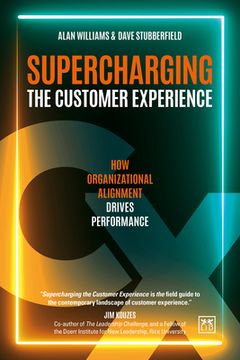 portada Supercharging the Customer Experience: How Organizations Can Drive Performance in Today's Values - Based Economy (en Inglés)