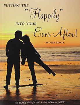 portada Putting the "Happily" Into Your Ever After!: Workbook (en Inglés)