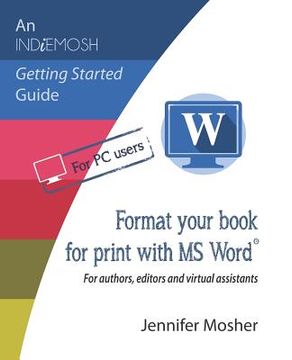 portada Format your book for print with MS Word(R): For authors, editors and virtual assistants