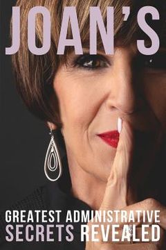 portada Joan's Greatest Administrative Secrets Revealed (en Inglés)