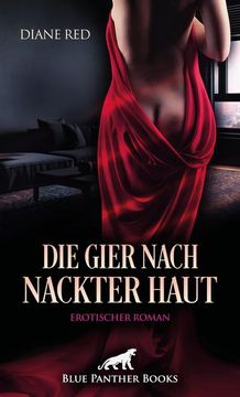 portada Die Gier Nach Nackter Haut | Erotischer Roman (in German)