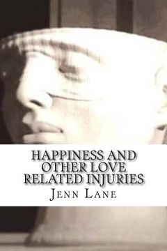 portada Happiness and other Love Related Injuries (en Inglés)