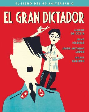 portada Gran Dictador,El - Edicion 80 Aniversario (Coleccion Aniversarios)