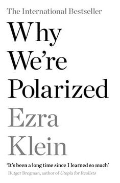 portada Why We're Polarized: The International Bestseller From the Founder of Vox. Com (en Inglés)