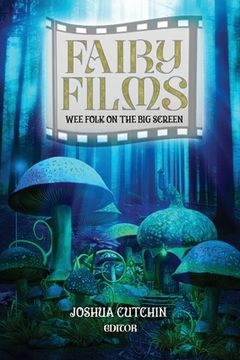 portada Fairy Films: Wee Folk on the Big Screen (en Inglés)