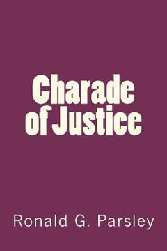 portada charade of justice (en Inglés)