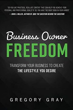 portada Business Owner Freedom: Transform Your Business to Create the Lifestyle you Desire 