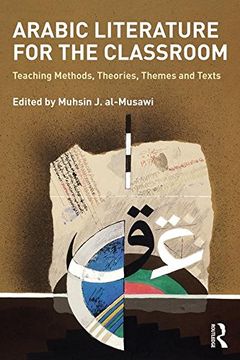 portada Arabic Literature for the Classroom: Teaching Methods, Theories, Themes and Texts