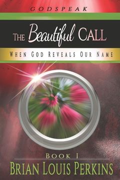 portada The Beautiful Call: When God Reveals Our Name (in English)