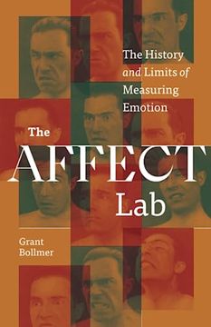 portada The Affect Lab: The History and Limits of Measuring Emotion (in English)