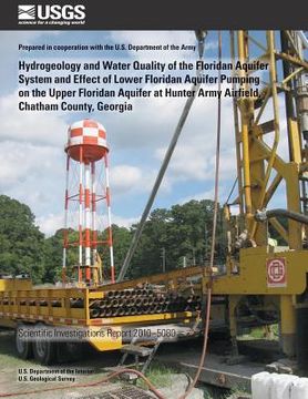 portada Hydrogeology and Water Quality of the Floridan Aquifer System and Effect of Lower Floridan Aquifer Pumping on the Upper Floridan Aquifer at Hunter Arm (en Inglés)