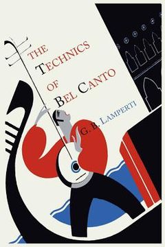 portada The Technics of Bel Canto (en Inglés)