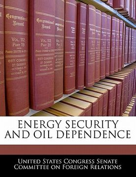 portada energy security and oil dependence (en Inglés)