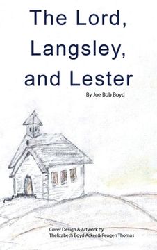 portada The Lord, Langsley, and Lester (en Inglés)