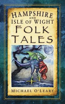portada Hampshire and Isle of Wight Folk Tales (Folk Tales: United Kingdom) (en Inglés)