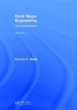 portada Rock Slope Engineering: Civil Applications, Fifth Edition (en Inglés)