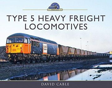 portada Type 5 Heavy Freight Locomotives (Modern Traction Profiles) (in English)