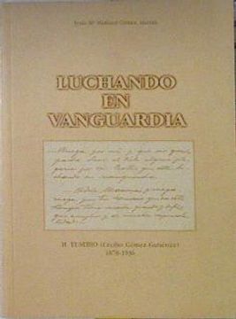 portada Luchando en Vanguardia Hermano Eusebio (Cecilio Gómez Gutierrez) 1878 - 1936