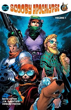Scooby Apocalypse, Vol. 1 by Keith Giffen