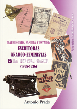portada Escritoras anarco-feministas en larevista Blanca, 1898-1936: matrimonio, familia y estado