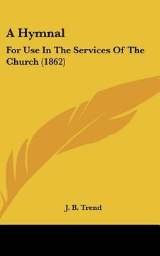 portada a hymnal: for use in the services of the church (1862) (en Inglés)