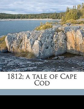 portada 1812; a tale of cape cod