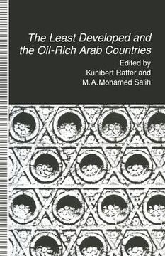 portada The Least Developed and the Oil-Rich Arab Countries: Dependence, Interdependence or Patronage?