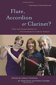 portada Flute, Accordion or Clarinet?: Using the Characteristics of Our Instruments in Music Therapy