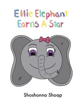 portada Ellie Elephant Earns A Star (en Inglés)