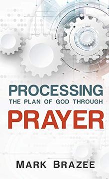 portada Processing the Plan of god Through Prayer (en Inglés)