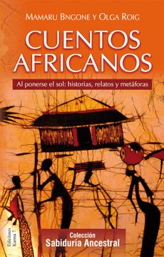 portada Cuentos Africanos: Al Ponerse el Sol: Historias, Relatos y Metáforas (Cuentos del Mundo) (in Spanish)