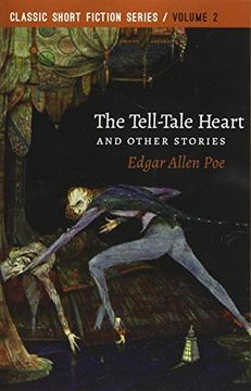 portada The Tell-Tale Heart: And Other Stories: Volume 2 (Classic Short Fiction) (en Inglés)