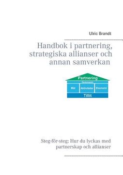 portada Handbok i partnering, strategiska allianser och annan samverkan (en Sueco)