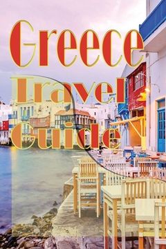 portada Greece Travel Guide: Information Tourism (en Inglés)