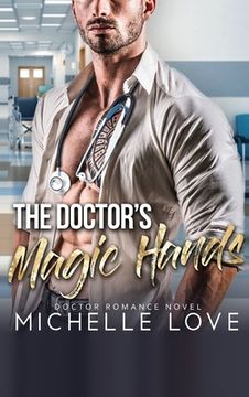portada The Doctor's Magic Hands: Doctor Romance Novel (en Inglés)