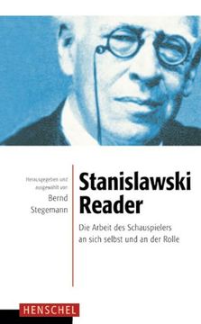 portada Stanislawski-Reader: Die Arbeit des Schauspielers an sich selbst und an der Rolle (en Alemán)