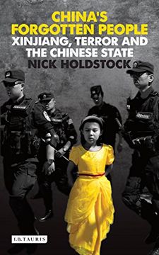 portada China's Forgotten People: Xinjiang, Terror and the Chinese State