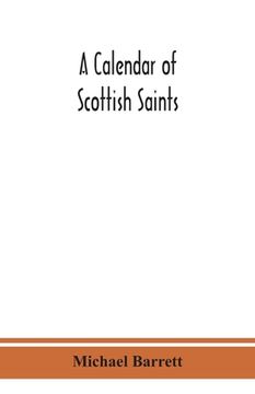 portada A calendar of Scottish saints (en Inglés)