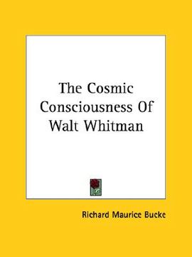 portada the cosmic consciousness of walt whitman (en Inglés)