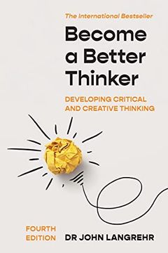 portada Become a Better Thinker: Developing Critical and Creative Thinking (en Inglés)