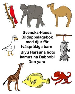 portada Svenska-Hausa Bilduppslagsbok med Djur för Tvåspråkiga Barn Biyu Harsuna Hoto Kamus na Dabbobi don Yara 