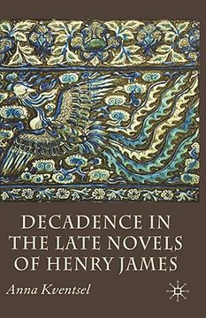 portada decadence in the late novels of henry james (en Inglés)