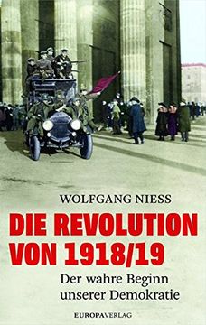 portada Die Revolution von 1918/19: Der Wahre Beginn Unserer Demokratie (en Alemán)